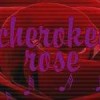 cherokee rose