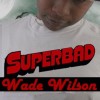 Wade Wilson, from Trenton NJ