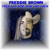 Freddie Brown, from Nashville TN
