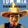 Tom Mix, from Shinglehouse PA