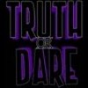 Truth Dare, from Los Angeles CA