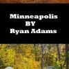 Ryan Adams, from Minneapolis MN