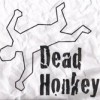 Dead Honkey, from Hollywood FL