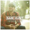 Sam Hunt, from Nashville TN