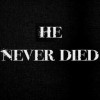 Never Died, from Toronto ON