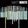 matt white