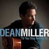 Dean Miller, from Nashville TN